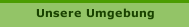 Unsere Umgebung